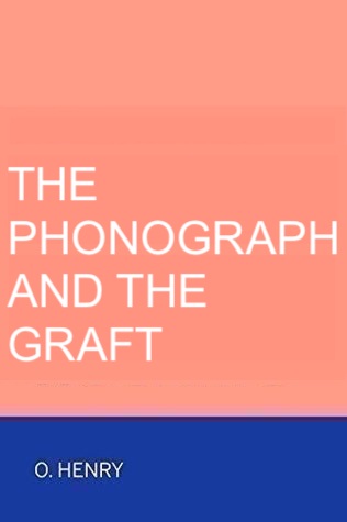 The Phonograph and the Graft (Unknown Binding)