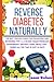 Reverse Diabetes Naturally:...