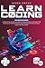 Learn Coding: 2 Books in 1: A Practical Guide to Learn Python and SQL. Discover the Secrets of Programming and Avoid Common Mistakes. Exercises Included