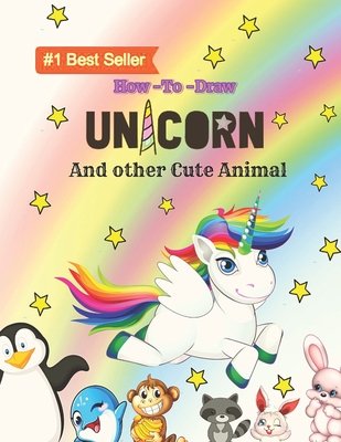 How to draw Unicorns and other cute Animal: How to draw a unicorn and other cute animal step by step, Learn to Draw Step by Step, How to Draw for Kids? How to Draw a Unicorn .. . Cute Animals with Simple Shapes in 5 Steps