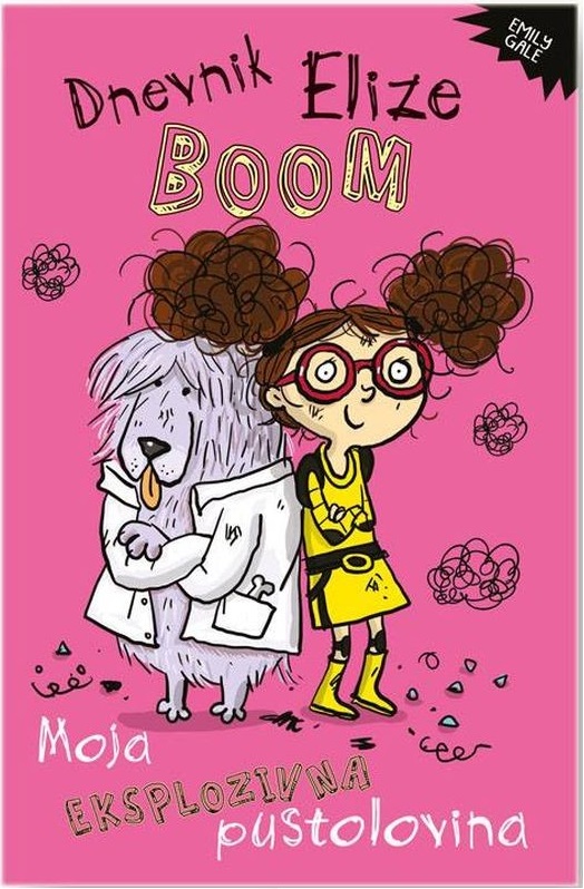 Moja Eksplozivna Pustolovina (Dnevnik Elize Boom, #1)