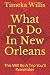 What To Do In New Orleans: ...