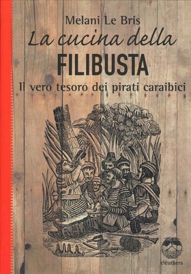 La Cucina Della Filibusta (Paperback)