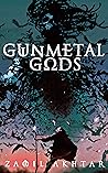 Gunmetal Gods by Zamil Akhtar