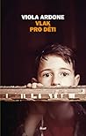 Vlak pro děti by Viola Ardone