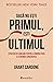 Dacă nu ești primul, ești ultimul