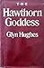 The Hawthorn Goddess by Glyn Hughes