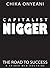 Capitalist Nigger by Chika Onyeani