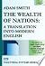 The Wealth of Nations: A Translation into Modern English