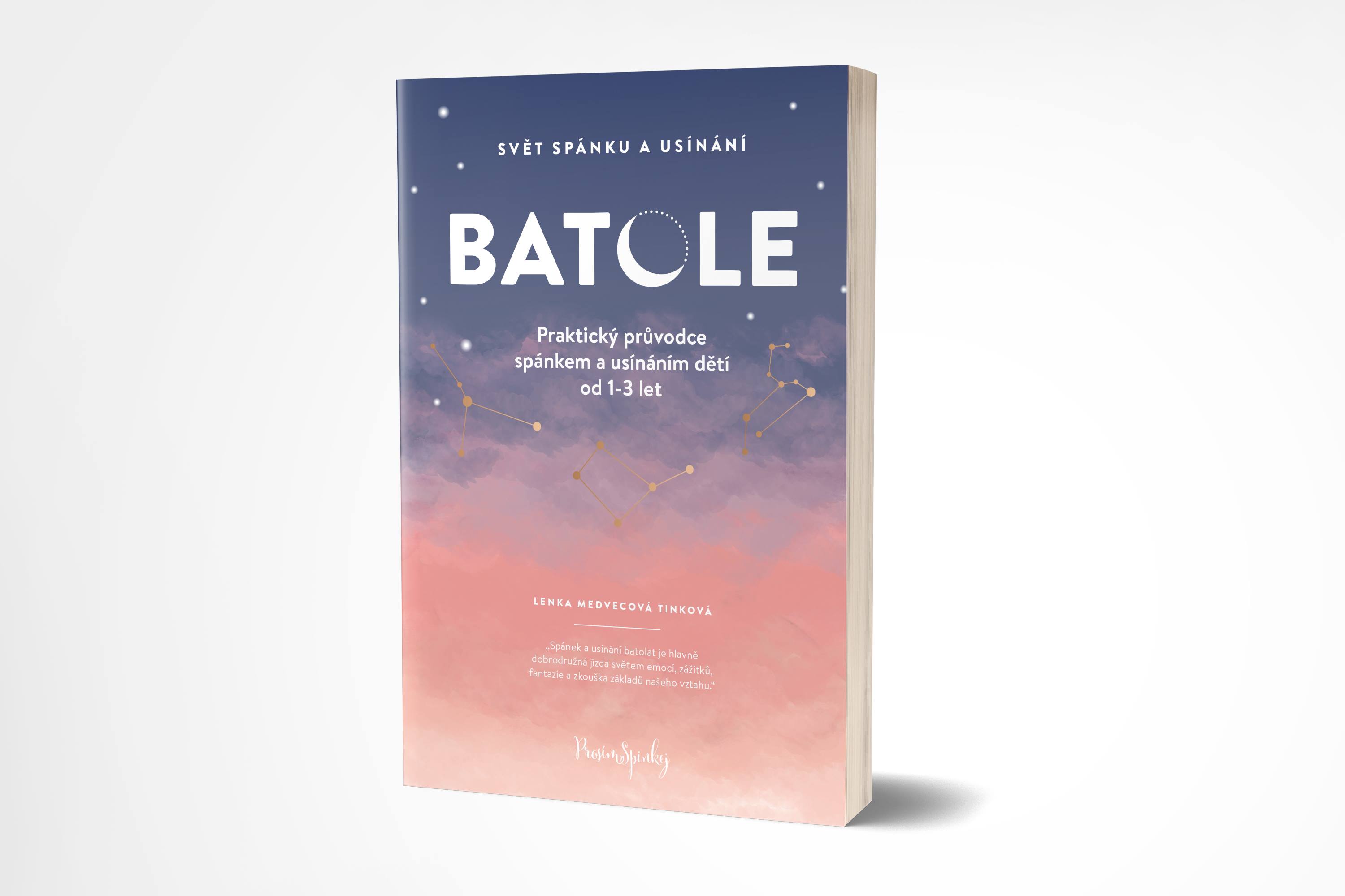 Batole: praktický průvodce spánkem a usínáním dětí od 1 roku do 3 let (Paperback)