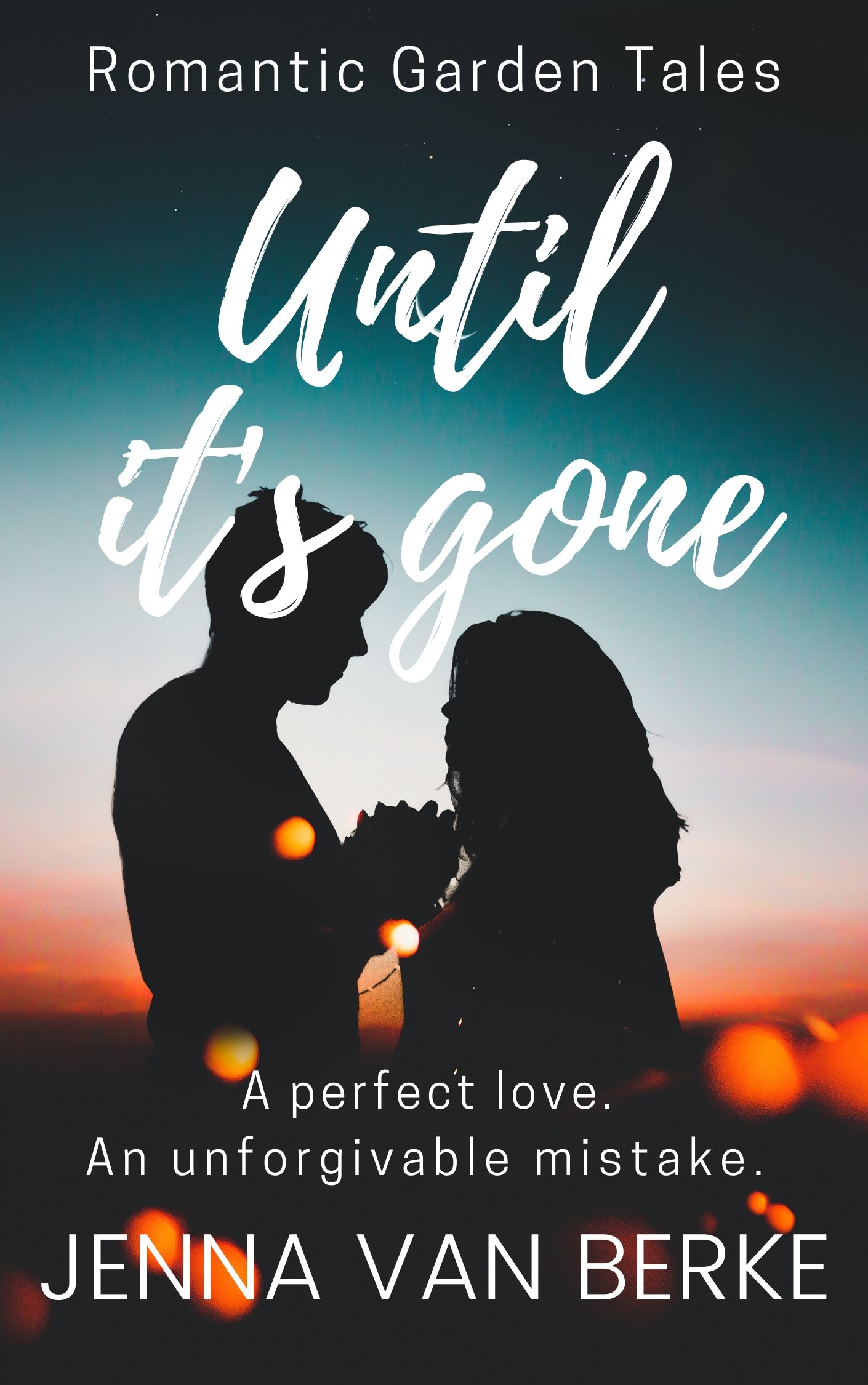 Until It's Gone (Kindle Edition)