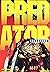 Aliens/Predator - Predator : Chasseurs Tome 02