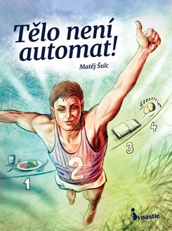 Tělo není automat!