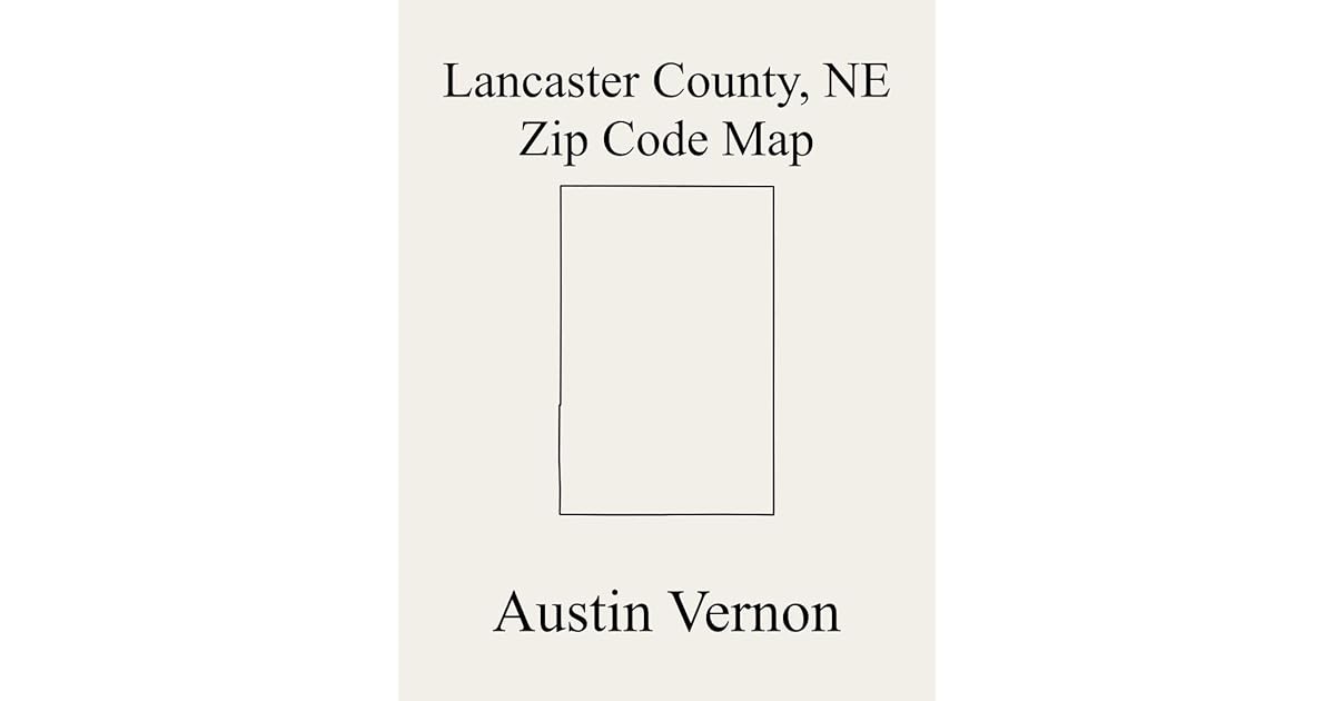 Lancaster County, Nebraska Zip Code Map Includes Lincoln, Little Salt