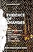 Evidence of Changes Volume 3