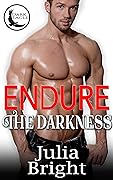 Endure the Darkness