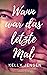 Wann war das letzte Mal (German Edition)