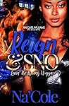 REIGN & SNO, LOVIN' THE WRONG N*GGA 2