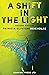 A Shift In the Light