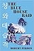 The Blue House Raid