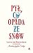 Pyl, co opada ze snow by Louis Berniéres