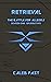 Retrieval : A Military Sci-...