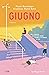 Giugno by Paolo Bontempo