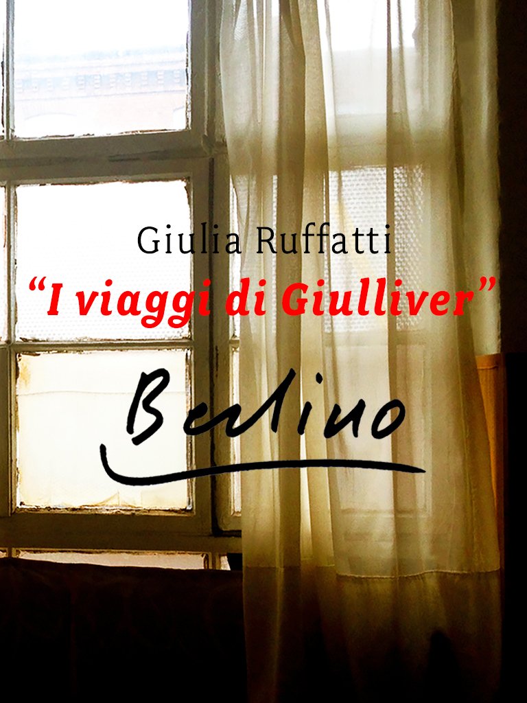 I viaggi di Giulliver - Berlino (Italian Edition)