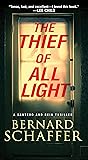 Book cover for The Thief of All Light (A Santero and Rein Thriller #1)
