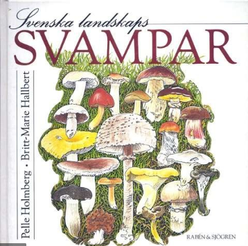 Svenska landskaps svampar (Hardcover)