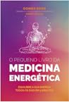 O pequeno livro da medicina energética by Donna Eden