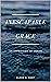 Inescapable Grace: An Expos...
