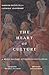 The Heart of Culture: A Bri...