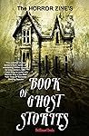 The Horror Zine's Book of Ghost Stories