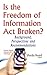 Is the Freedom of Informati...