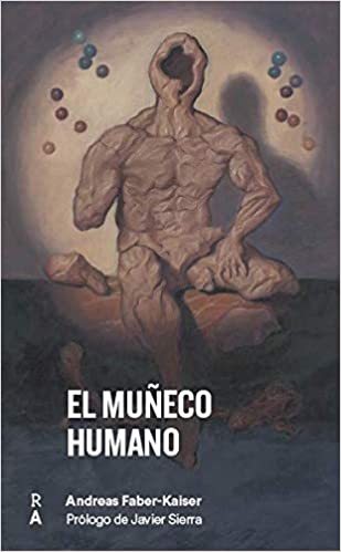 El Muñeco Humano, Nos Fabricaron Para Utilizarnos