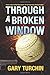 Through a Broken Window