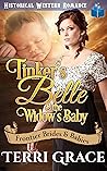 Tinker's Belle & the Widow's Baby (Frontier Brides and Babies, #1) Tinker's Belle & the Widow's Baby (Frontier Brides and Babies, #1)