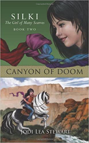 Canyon of Doom (Silki the Girl of Many Scarves #2)