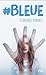 #Bleue