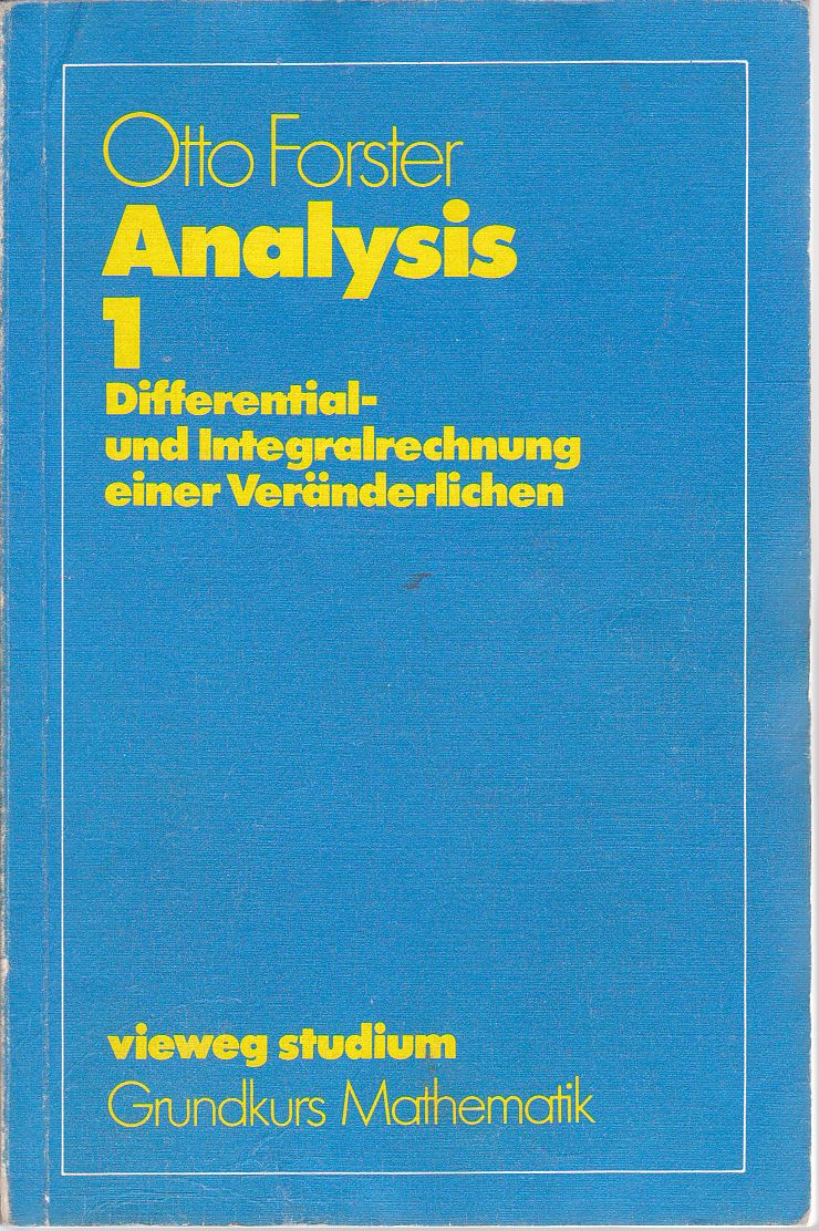 Analysis I. Differential- und Integralrechnung einer Veränderlichen.