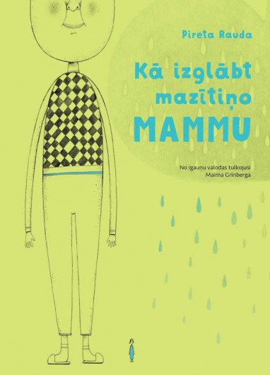Kā izglābt mazītiņo mammu