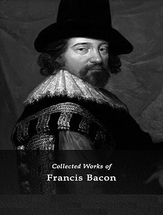 The Complete Works of Francis Bacon