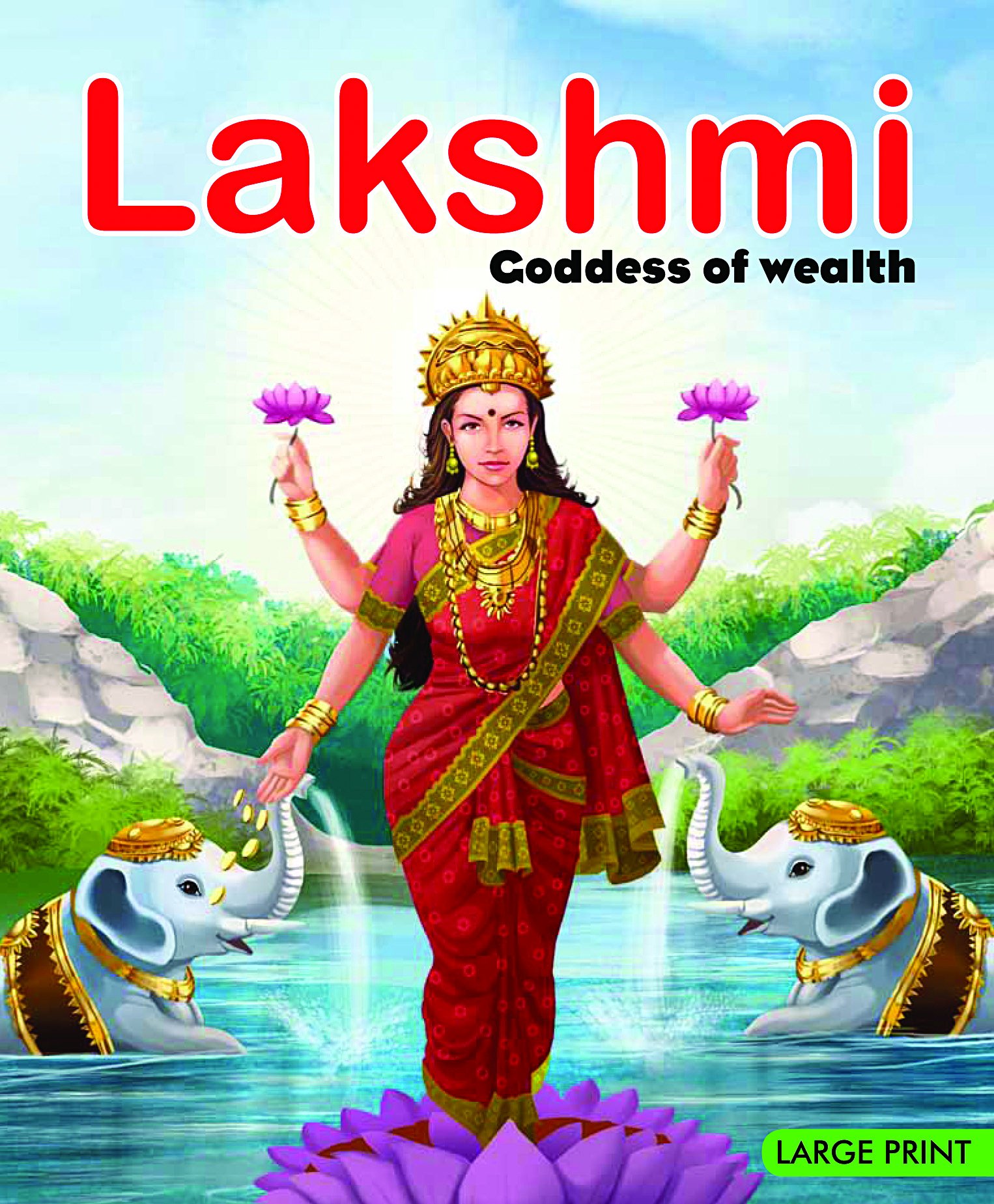 Lakshmi Goddess Of Wealth (Kindle Edition)