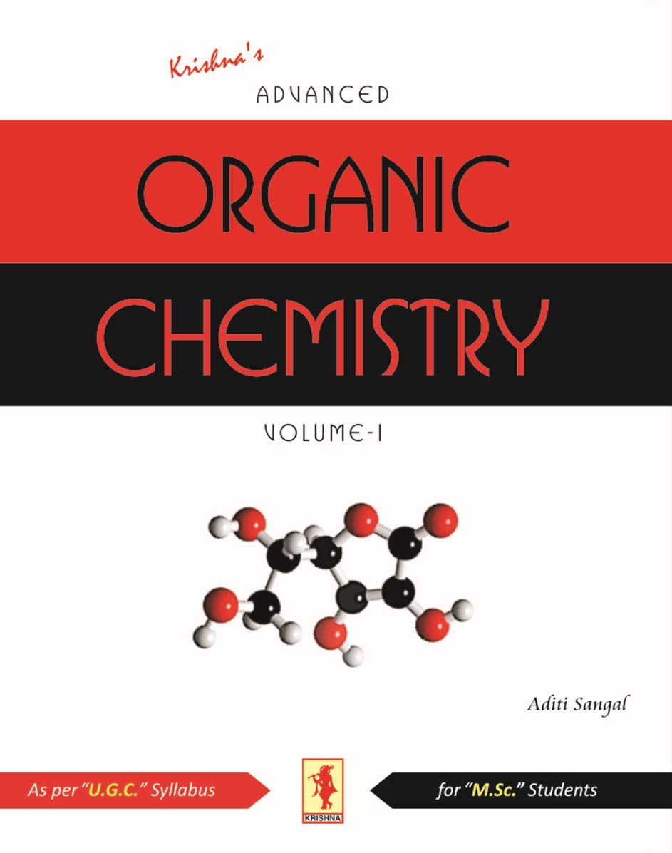 Krishna's Advanced Organic Chemistry - 4th Edition - 700+ Pages: UGC Pattern (Kindle Edition)