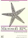 Microsoft RPC Programming Guide (Nutshell Handbooks)