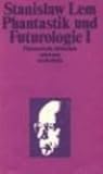 Phantastik Und Futurologie 1