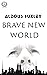 Aldous Huxley - Brave New World