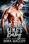 The Alien King's Baby (Men of Omaron, #1) The Alien King's Baby (Men of Omaron, #1)