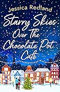 Starry Skies Over the Chocolate Pot Cafe